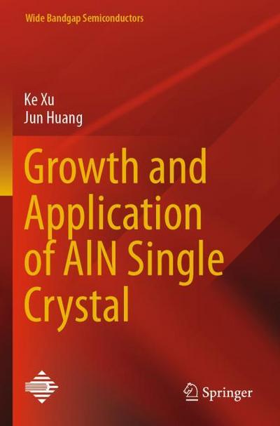 Growth and Application of AlN Single Crystal