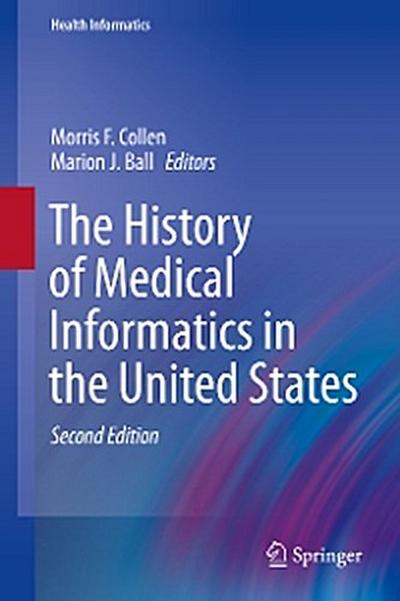 The History of Medical Informatics in the United States