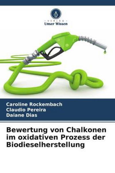 Bewertung von Chalkonen im oxidativen Prozess der Biodieselherstellung