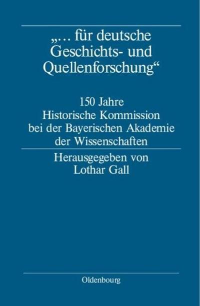 ’...für deutsche Geschichts- und Quellenforschung’