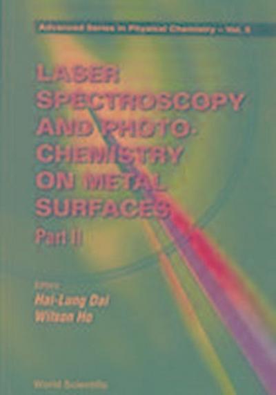 Laser Spectroscopy and Photochemistry on Metal Surfaces - Part 2