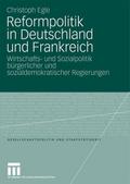 Reformpolitik in Deutschland und Frankreich