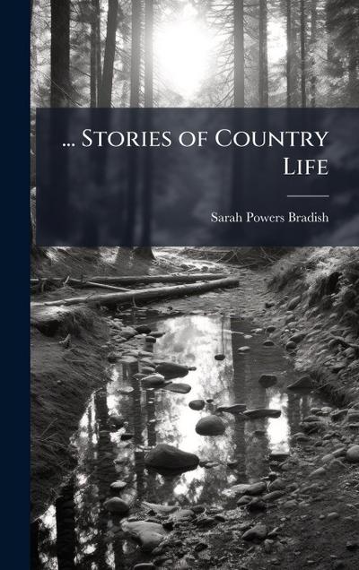 ... Stories of Country Life