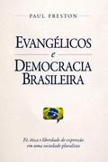 Evangélicos e Democracia Brasileira