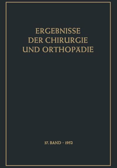 Ergebnisse der Chirurgie und Orthopädie