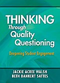 Thinking Through Quality Questioning