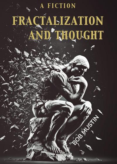 Fractalization and Thought