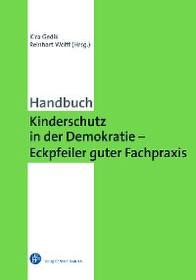 Kinderschutz in der Demokratie – Eckpfeiler guter Fachpraxis