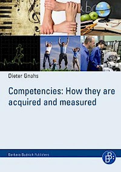 Competencies: How they are acquired and measured