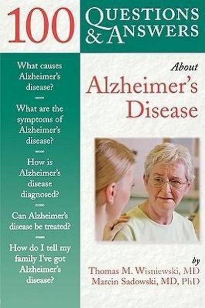 100 Questions  &  Answers About Alzheimer’s Disease