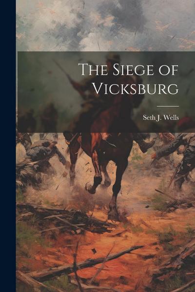 The Siege of Vicksburg