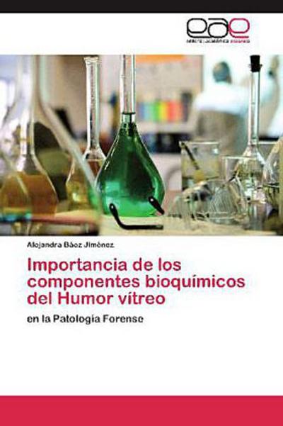 Importancia de los componentes bioquímicos del Humor vítreo