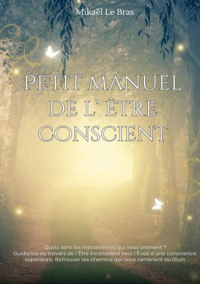 Petit manuel de l’être conscient