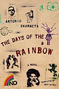 The Days of the Rainbow: A Novel