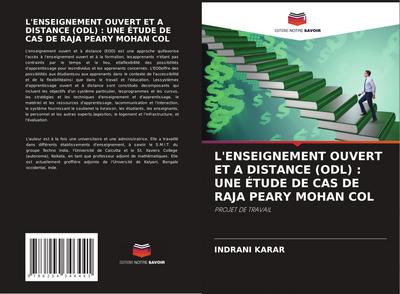 L’ENSEIGNEMENT OUVERT ET A DISTANCE (ODL) : UNE ÉTUDE DE CAS DE RAJA PEARY MOHAN COL