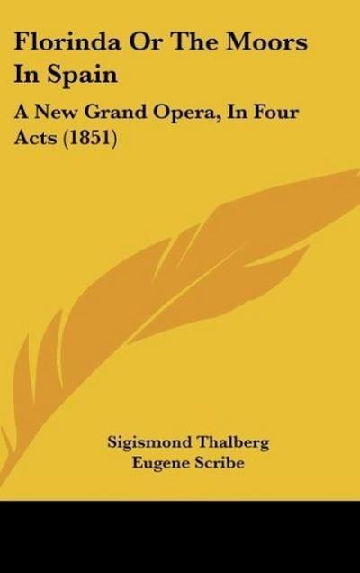 Florinda Or The Moors In Spain