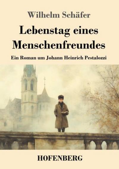 Lebenstag eines Menschenfreundes