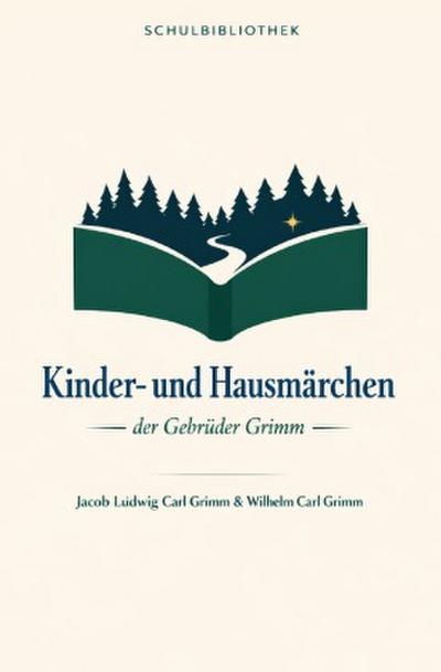 Kinder- und Hausmärchen der Gebrüder Grimm