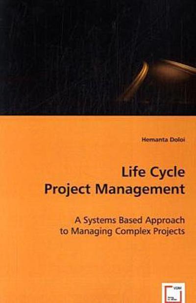Life Cycle Project Management