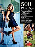 500 Poses for Photographing Full-Length Portraits