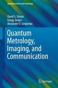 Quantum Metrology, Imaging, and Communication