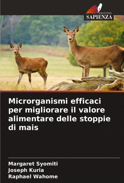 Microrganismi efficaci per migliorare il valore alimentare delle stoppie di mais
