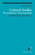 Cultural Studies - Ein politisches Theorieprojekt