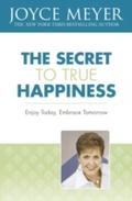 Secret to True Happiness