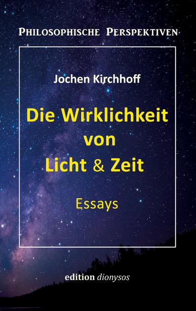 Die Wirklichkeit von Licht & Zeit
