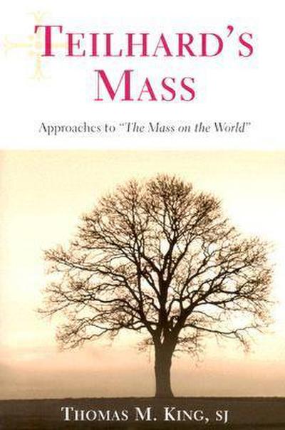 Teilhard’s Mass
