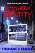 Mistaken Identity (London Detective Agency, #1)