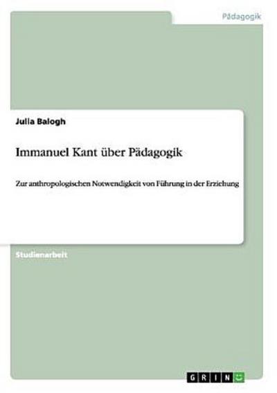 Immanuel Kant über Pädagogik