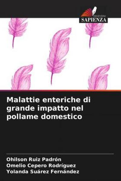 Malattie enteriche di grande impatto nel pollame domestico