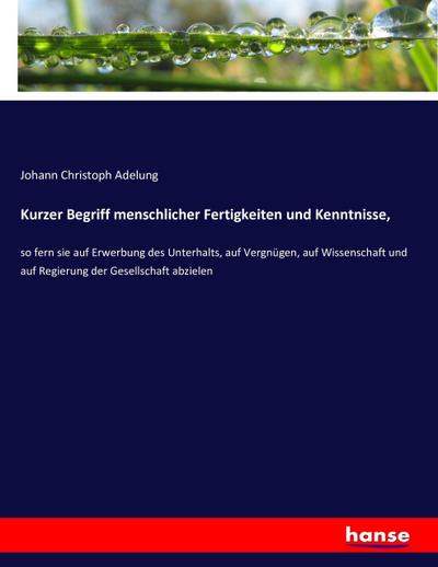 Kurzer Begriff menschlicher Fertigkeiten und Kenntnisse