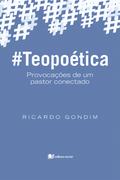 Teopoética - Ricardo Gondim