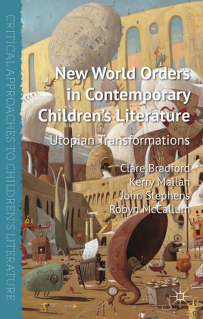 New World Orders in Contemporary Children’s Literature
