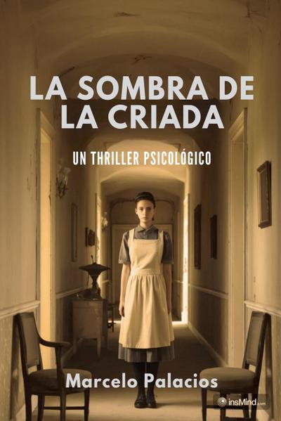 Palacios, M: Sombra de la Criada