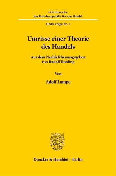 Umrisse einer Theorie des Handels.