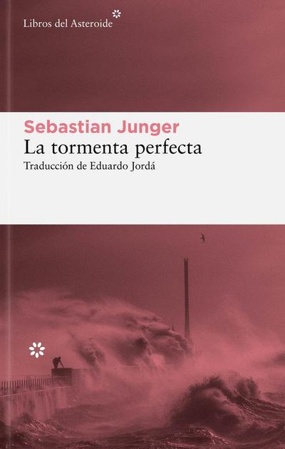 Tormenta Perfecta, La