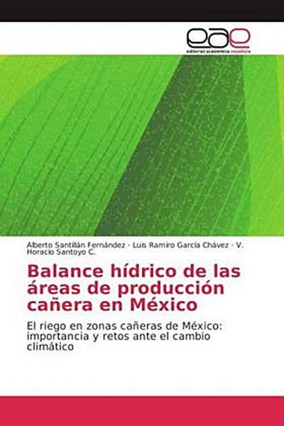 Balance hídrico de las áreas de producción cañera en México