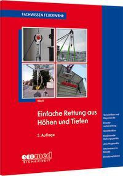 Einfache Rettung aus Höhen und Tiefen
