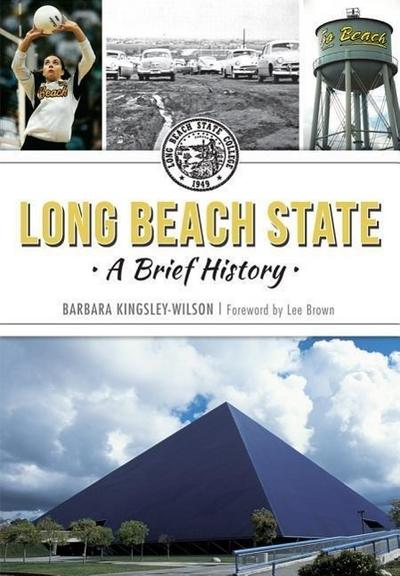 Long Beach State:: A Brief History