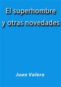 El superhombre y otras novedades