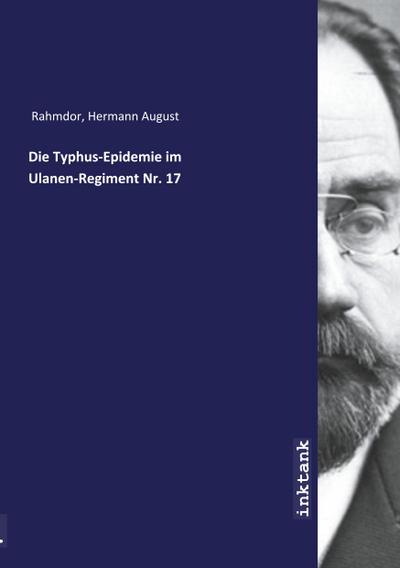 Die Typhus-Epidemie im Ulanen-Regiment Nr. 17