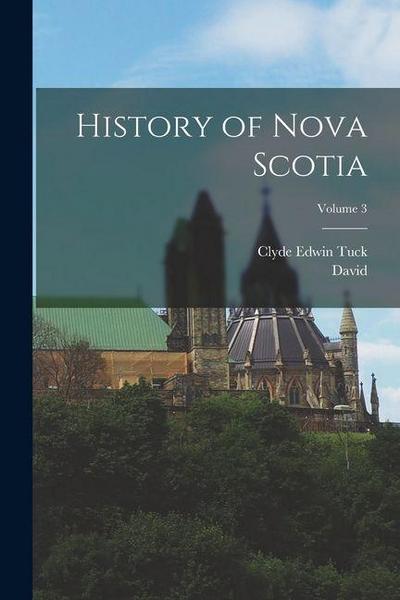 History of Nova Scotia; Volume 3
