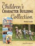 The Children’s Character-Building Collection Study Guide