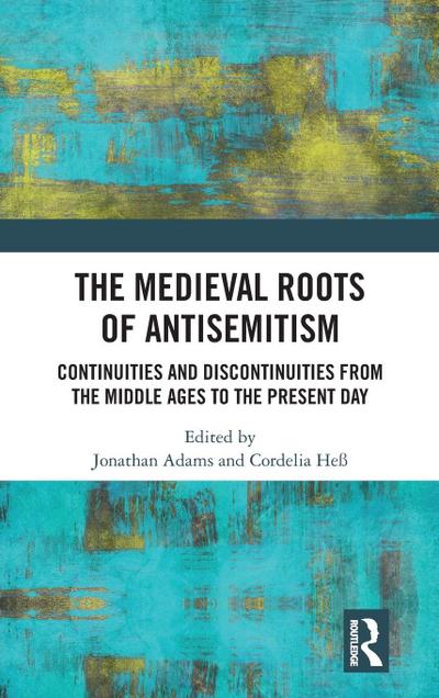 The Medieval Roots of Antisemitism