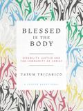 Blessed Is the Body