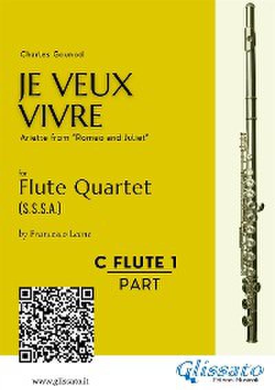 C soprano Flute 1: "Je Veux Vivre" for Flute Quartet