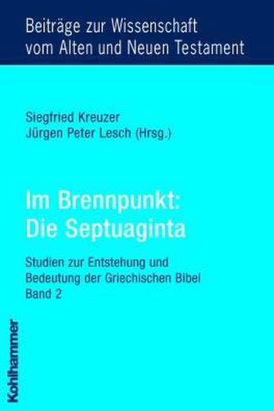 Im Brennpunkt: Die Septuaginta 2